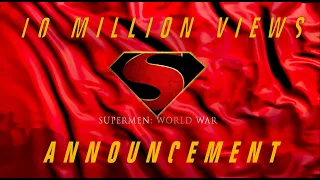 SUPERMEN WORLD WAR: 10 Millionth Announcement