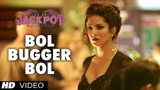 Bol Bugger Bol Video Song | Jackpot | Naseeruddin Shah, Sachiin J Joshi, Sunny Leone