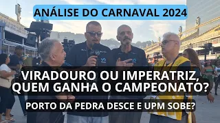 QUEM GANHA? QUEM VOLTA NAS CAMPEÃS? QUEM DESCE? QUEM SOBE? SURPRESAS? DECEPÇÕES? ANÁLISE DO CARNAVAL