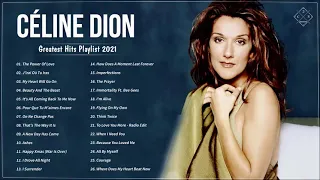 Céline Dion Greatest Hits Playlist 2021 - Céline Dion Full Album 2021 - Best Songs of Céline Dion