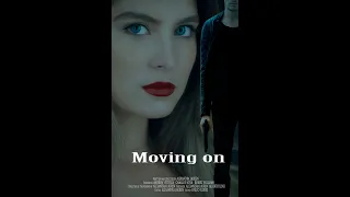 Moving On - Short Movie