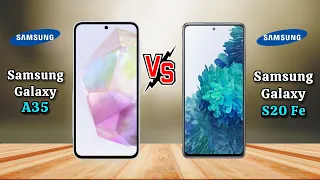 Samsung Galaxy A35 vs s20 fe ,Samsung s20 fe vs Samsung a35 ,Galaxy A35 vs S20 Fe ,#samsunga35