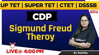 CTET/UPTET/SUPER TET/DSSSB 2022 | CDP | Sigmund Freud Theory