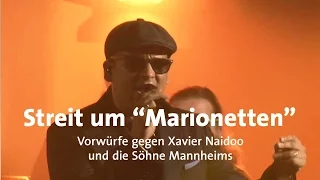 Streit um "Marionetten" von Xavier Naidoo