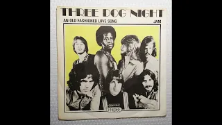 THREE DOG NIGHT An Old Fashioned Love Song