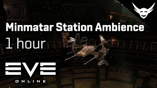 EVE Online - Minmatar Station Ambience 1 hour