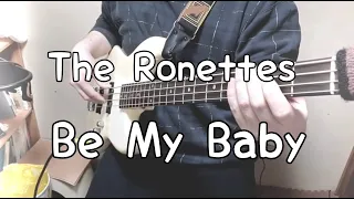 The Ronettes - Be My Baby[Bass Cover]