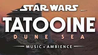 Tatooine Dune Sea | Star Wars Ambience