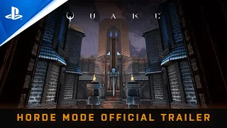 Quake - Official Horde Mode Trailer | PS5, PS4