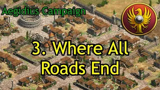 3. Where All Roads End | Aegidius | AoE2: DE Custom Campaign