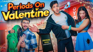 Periods On Valentine's Day | Abhishek Kohli