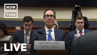 Steve Mnuchin Faces the House Financial Services Committee | NowThis