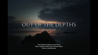 Psalm 130 (Out of the Depths) (With Lyrics)