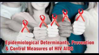 Bal Epidemiological Determinants, Prevention and Control Measures of HIV AIDS; Dr Sikatananda, BBMCH