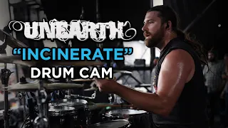 Unearth | Incinerate | Drum Cam (LIVE)