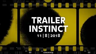 Trailer Instinct 11 | 8 | 2018