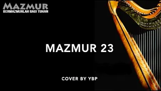 Mazmur 23 - Bermazmurlah Bagi Tuhan