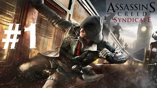 Assassin's Creed Syndicate Gameplay Walkthrough Part 1 Let's Play Playthrough Review 1080p 60 fps