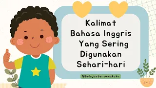 Kalimat Bahasa Inggris Sehari-Hari untuk Anak-Anak