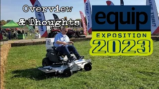 Equipment Expo 2023 Intro, Overview and First Thoughts Louisville, Kentucky Exposition Center