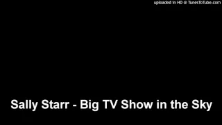 Sally Starr - Big TV Show in the Sky