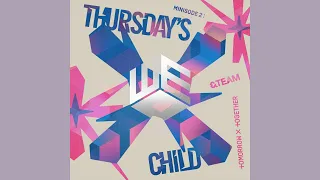 Thursday's Child Has Far To Go X FIREWORK (TXT X &TEAM Mashup)