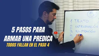 5 Pasos para armar una predica exitosa - Todos fallan en el paso 4