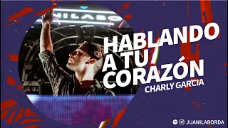 Charly Garcia - Hablando a tu corazón (Juani Laborda Remix)