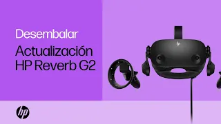 Desembale y configure actualización HP Reverb G2 | HP How To For You | HP Support