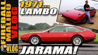 1971 LAMBORGHINI JARAMA! - FIREBALL MALIBU VLOG 276