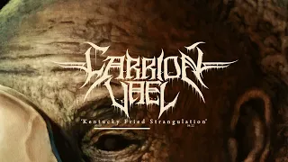 Carrion Vael - Kentucky Fried Strangulation