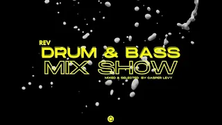 Casper Levy REV Drum & Bass Mix Show - 24/07/2021