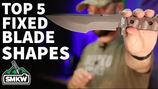 Top 5 Useful Fixed Blade Shapes