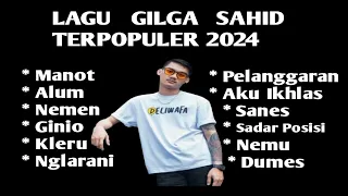LAGU GILGA SAHID TERPOPULER FULL ALBUM 2024 || GildCoustic || STR PRODUCTION