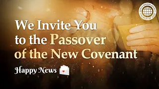 [1-minute video] We Invite You to the Passover of the New Covenant #Passover l The Church of God