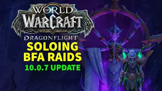 Update for Soloing BFA Raids in 10.0.7 | World of Warcraft