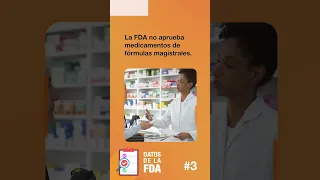 ¿Sabes que los medicamentos de fórmulas magistrales no están aprobados por la FDA? #DatosDeLaFDA