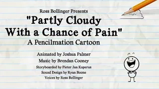 Pencilmation: The Animation Black to Kisses - Episodes 30 - "Partly Cloudy With a Chance of Pain".