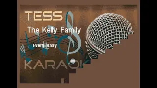 The Kelly Family   Every Baby (Karaoke)