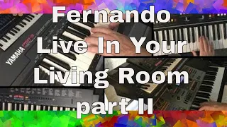 *SONG *CONCERT - Fernando Live In Your Living Room - part II (instrumental cover version)