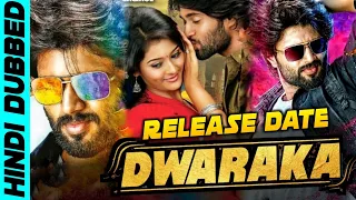 Dwaraka Hindi Dubbed Full Movie | Vijay Deverakonda | Release Date Confirmed