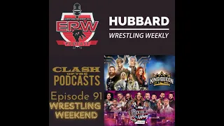 Clash Of The Podcasts Episode 91: Wrestling Weekend