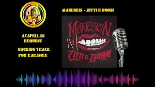 Maneskin - Zitti e Buoni No Voice Backing track for Karaoke