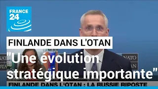 Finlande dans l'OTAN : "C'est une évolution stratégique importante pour l'OTAN" • FRANCE 24