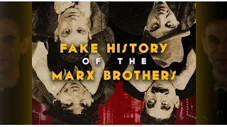 Fake History of the Marx Brothers