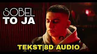 Sobel „To ja” ( Tekst + 8D Audio ) by Dejvidinio