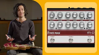 Friedman IR-D: A New Flavor of Dual Channel Tube Preamp For Your Pedalboard