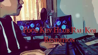 Poob Kev Hlub Rau Koj Rendition - KP