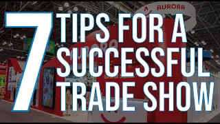 7 Essential Tips for a Successful Trade Show