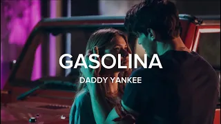 Gasolina - Daddy Yankee (Lyrics)